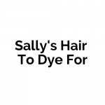 Sally’s Hair To Dye For